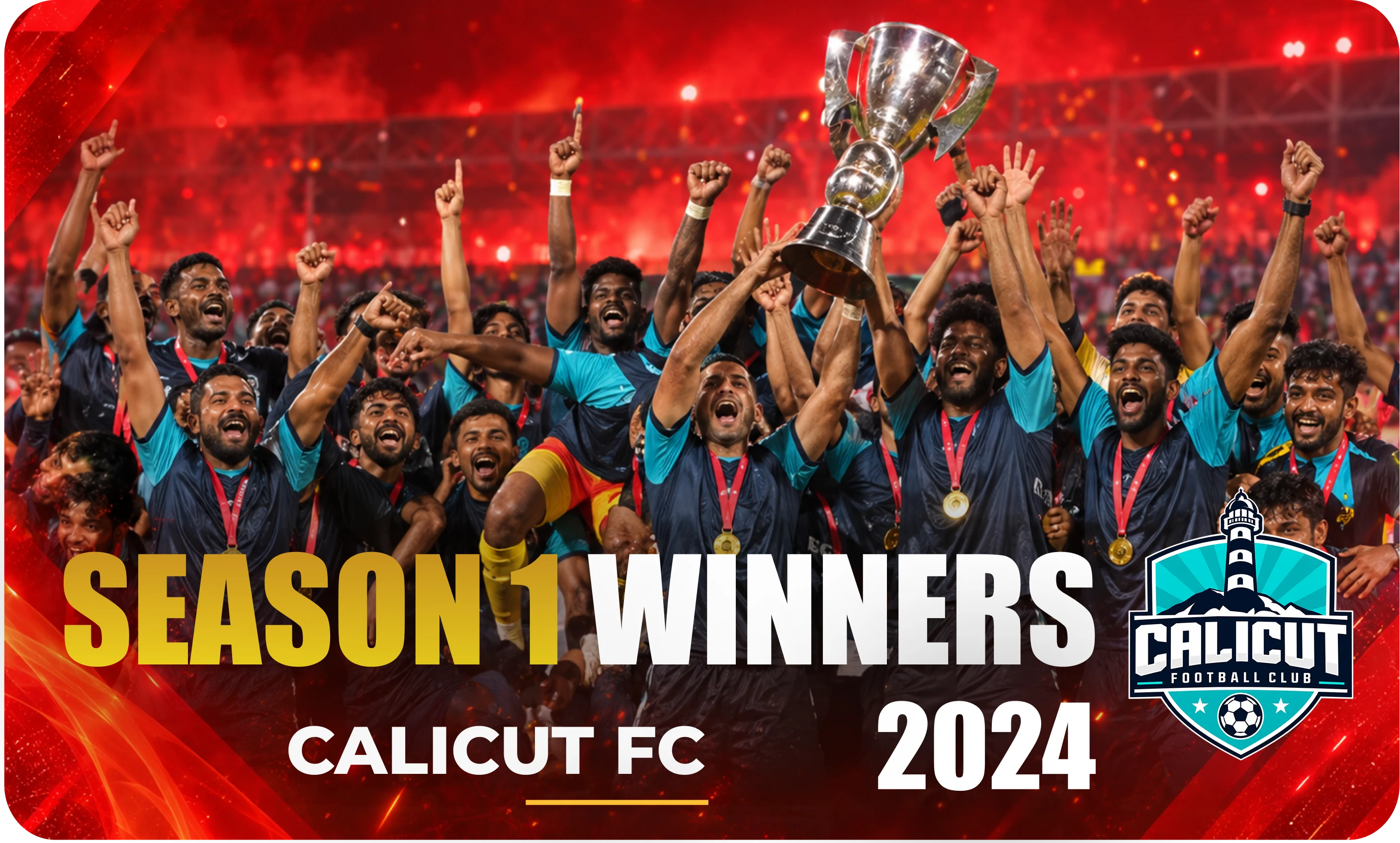 Season 1 Winners - Calicut FC